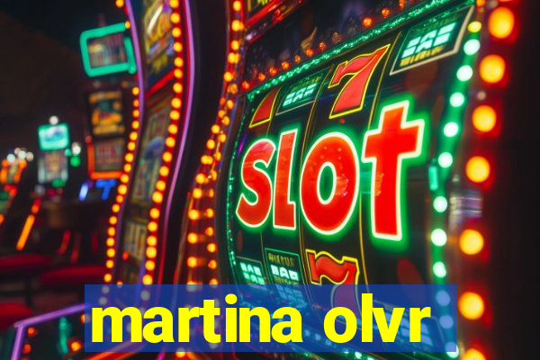 martina olvr